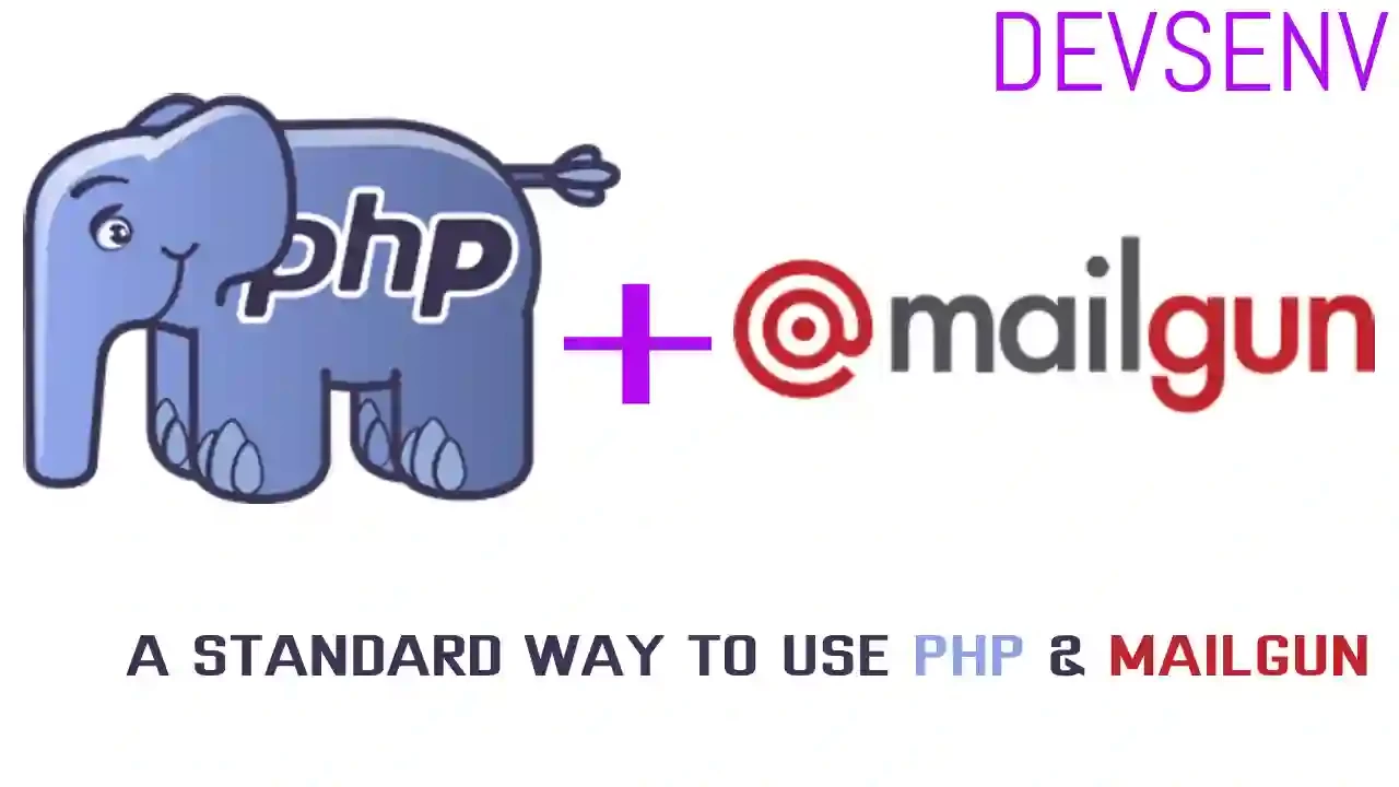 Mailgun-PHP Setup and Standard Class to Use easily Mailgun with PHP