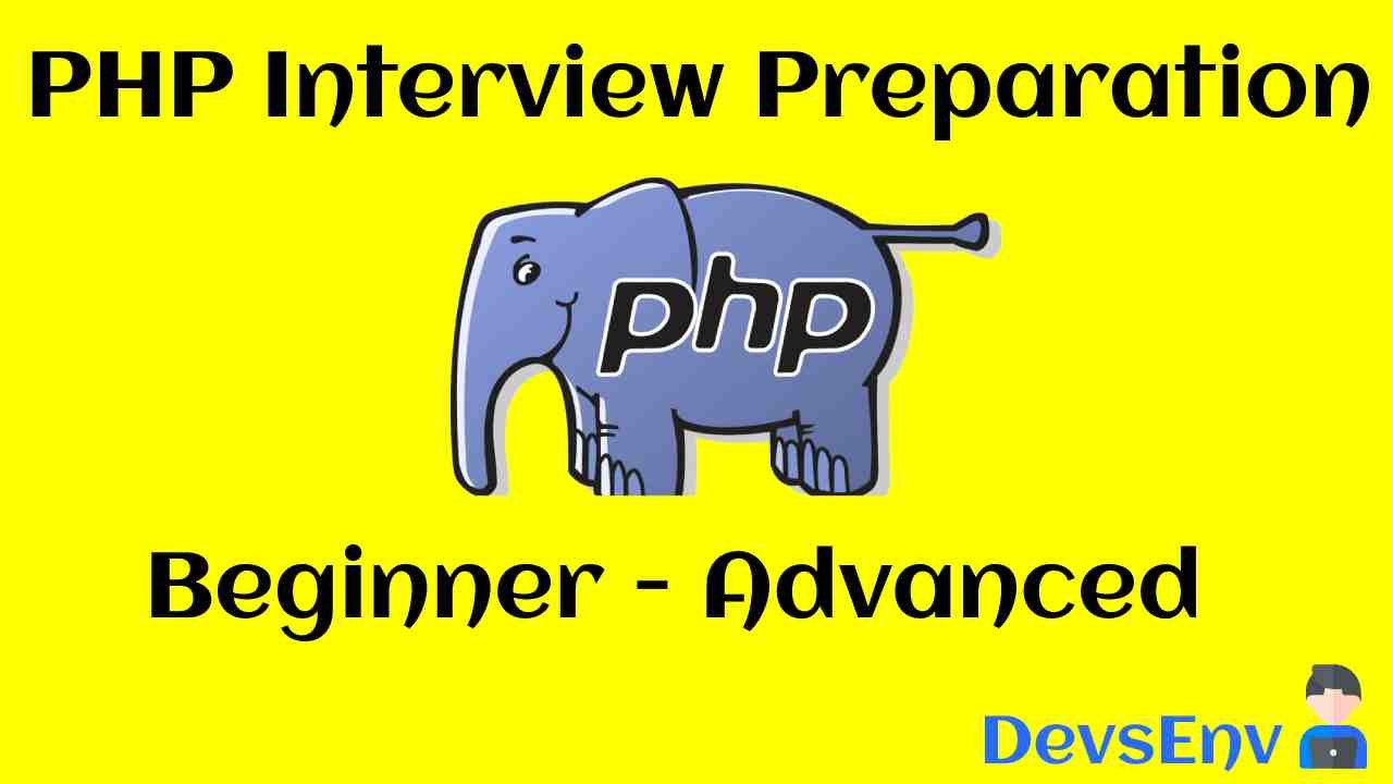 PHP Programming Interview Question and Answers - Beginner Level to Advance Level