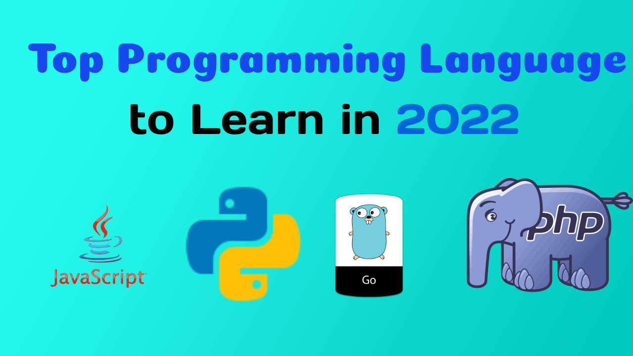 Best Programming Language to Learn in 2022 for Beginner to advance level