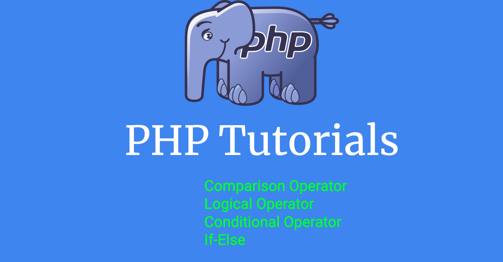 PHP Operators Part 2 Comparison Operator Logical Operator 