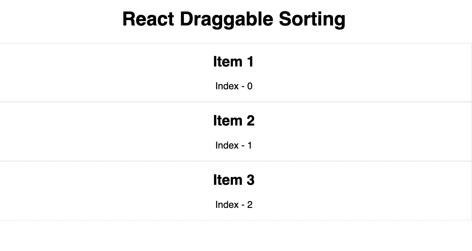 React JS Custom Draggable Component with Sorting without any Draggable library